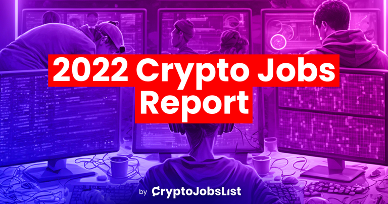 2022 Crypto Jobs Report