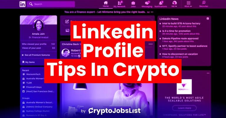 How to Optimize LinkedIn Profile for a Career in Web3 & Crypto [Top Tips]