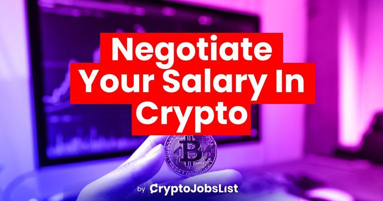 How to Negotiate Your Crypto Salary