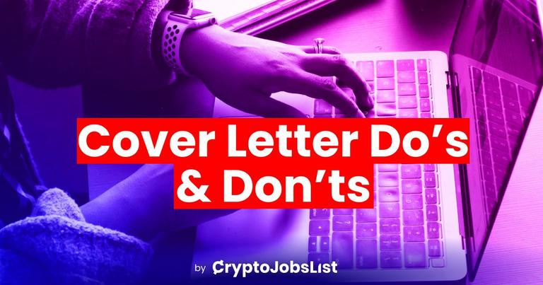 Crafting a Winning Cover Letter to Get a Full Time Job in Web3: Do's and Don'ts