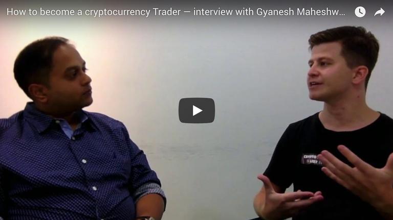 How to become a Cryptocurrency Trader — an interview with Gyanesh Maheshwar of Cindicator