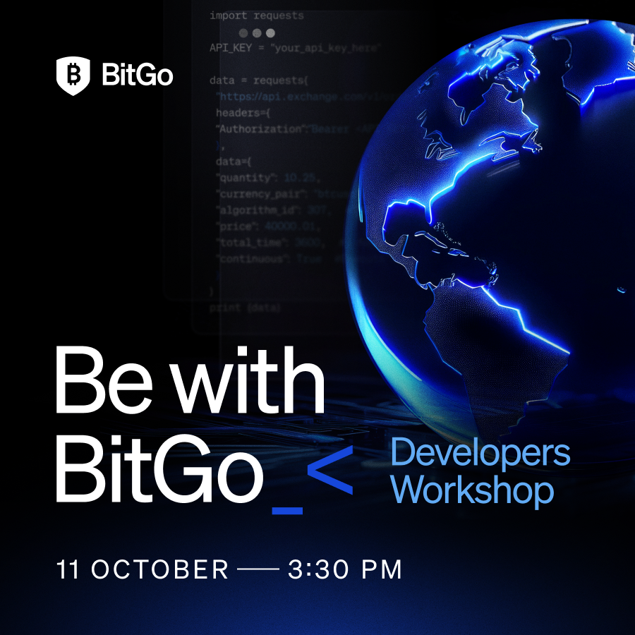 Be With BitGo: Developers Workshop
