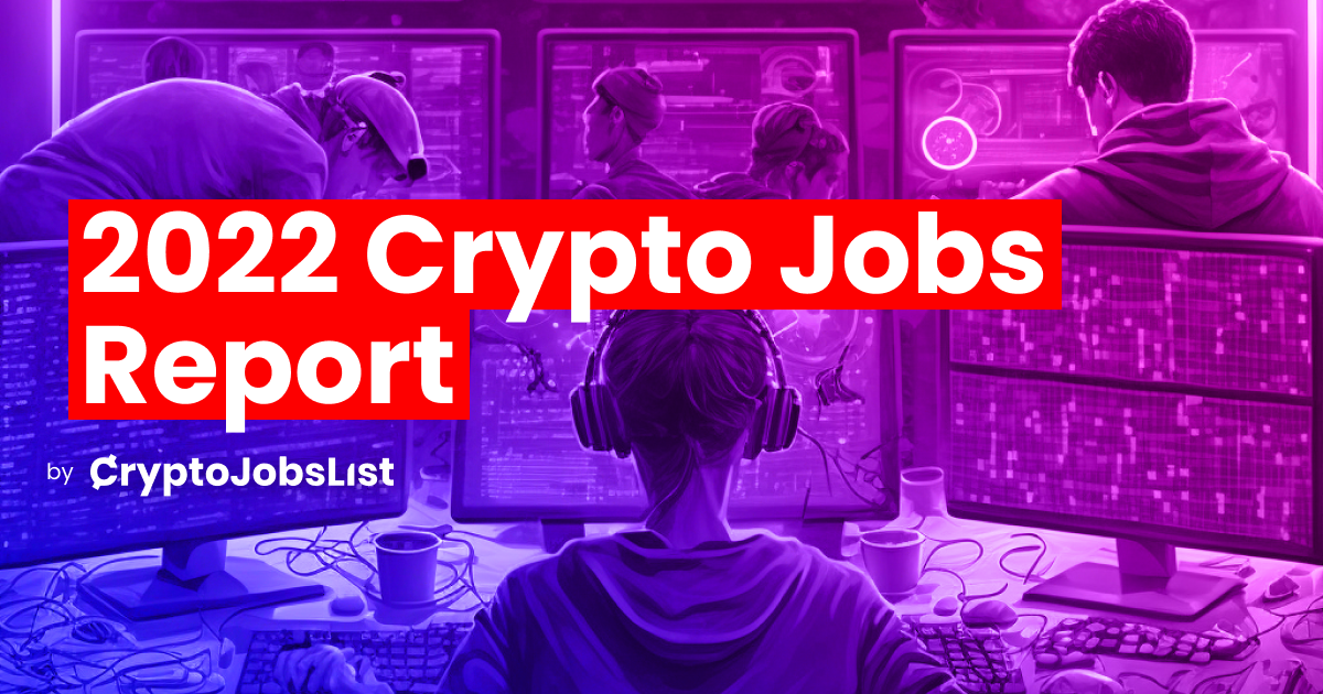 crypto jobs list annual report 2022